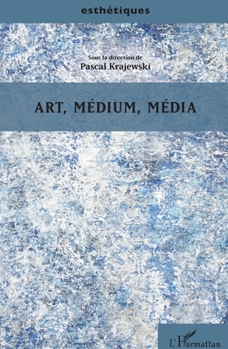 Paperback Art, médium, média (French Edition) [French] Book
