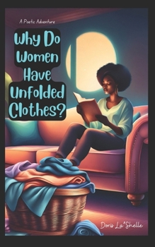 Paperback Why Do Women Have Unfolded Clothes? Book