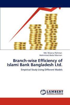 Paperback Branch-Wise Efficiency of Islami Bank Bangladesh Ltd. Book