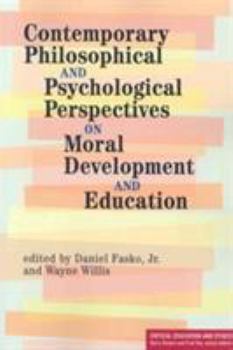 Paperback Contemporary Philosophical and Psychological Perspectives on Moral Development and Education Book