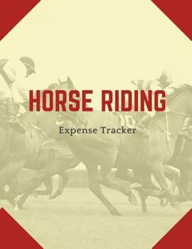 Paperback Horse Riding Expense Tracker: Budgeting and Tax Tracker Book