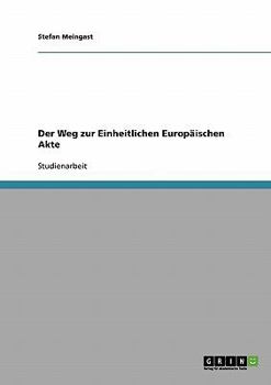 Paperback Der Weg zur Einheitlichen Europäischen Akte [German] Book