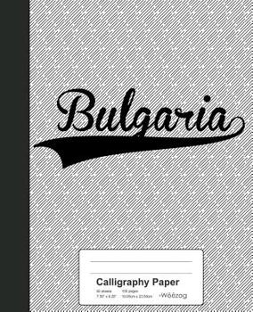 Paperback Calligraphy Paper: BULGARIA Notebook Book