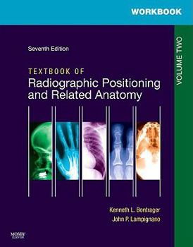 Paperback Workbook for Textbook for Radiographic Positioning and Related Anatomy: Volume 2 Book