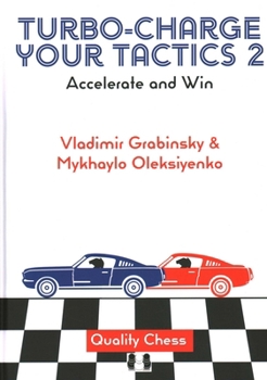 Turbo-Charge Your Tactics 2: Accelerate and Win