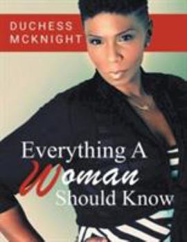 Paperback Everything A Woman Should Know Book