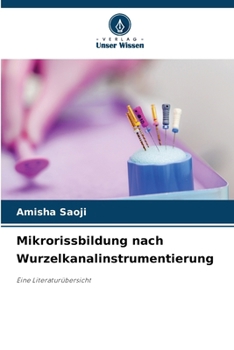 Paperback Mikrorissbildung nach Wurzelkanalinstrumentierung [German] Book