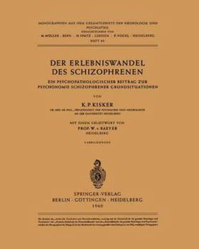 Paperback Der Erlebniswandel Des Schizophrenen: Ein Psychopathologischer Beitrag Zur Psychonomie Schizophrener Grundsituationen [German] Book