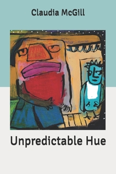 Paperback Unpredictable Hue Book