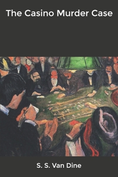 The Casino Murder Case - Book #7 of the Philo Vance