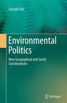 Paperback Environmental Politics: New Geographical and Social Constituencies Book