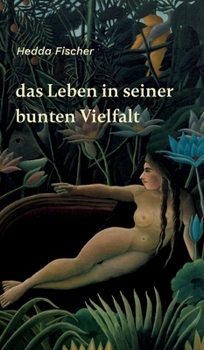Hardcover Das Leben in seiner bunten Vielfalt [German] Book