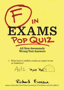 Paperback F in Exams: Pop Quiz: All New Awesomely Wrong Test Answers Book