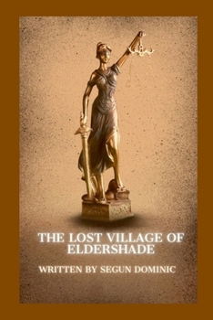 Paperback The Lost Village of Eldershade Book