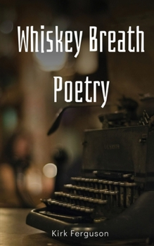 Paperback Whiskey Breath Poetry Book