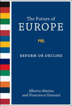 Hardcover The Future of Europe: Reform or Decline Book