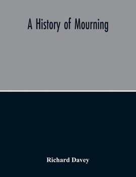 Paperback A History Of Mourning Book