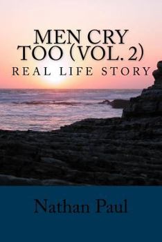 Paperback Men Cry Too (VOL. 2): Real Life Story Book