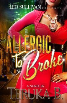 Paperback Allergic to Broke Book