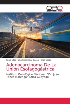 Paperback Adenocarcinoma De La Unión Esofagogástrica [Spanish] Book