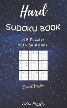 Paperback Hard Sudoku Book 160 Puzzles with Solutions Travel Version for Puzzle Lover Fun Challenge Trips Vacation Free Time Promotes Thinking Skill Brain Cells Book