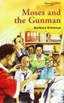 Paperback Pacesetters: Moses and the Gunman Book