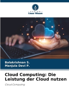 Paperback Cloud Computing: Die Leistung der Cloud nutzen [German] Book