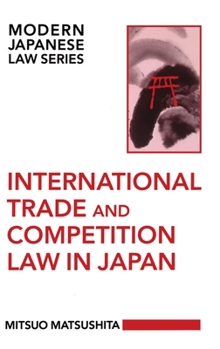 Hardcover International Trade and Competition Law in Japan Book