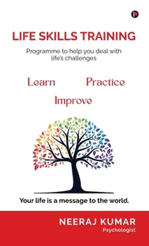 Hardcover Life Skill Training: Programme to help you deal with life’s challenges Book
