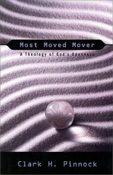 Paperback Most Moved Mover: A Theology of Gods Openness Book