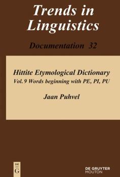 Hardcover Hittite Etymological Dictionary, Volume 9, Words beginning with PE, PI, PU Book
