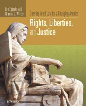 Paperback Constitutional Law for a Changing America: Rights, Liberties, and Justice, 6th Edition Book