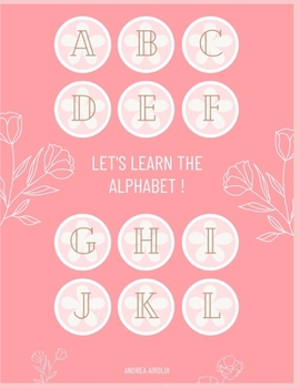 LET'S LEARN THE ALPHABET !