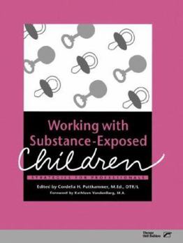 Paperback Working W/ Substance Exposed Children Book