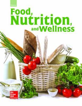 Hardcover Glencoe Food, Nutrition, and Wellness, Student Edition Book