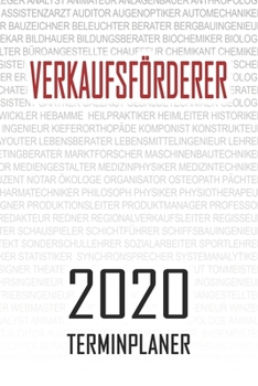 Paperback Verkaufsf?rderer - 2020 Terminplaner: Kalender und Organisator f?r Verkaufsf?rderer. Terminkalender, Taschenkalender, Wochenplaner, Jahresplaner, Kale [German] Book