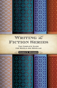 Paperback Writing the Fiction Series: The Complete Guide for Novels and Novellas Book