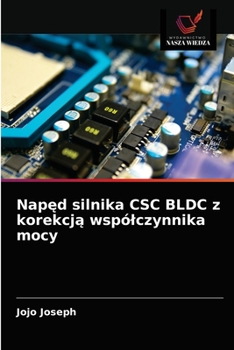 Paperback Napęd silnika CSC BLDC z korekcją wspólczynnika mocy [Polish] Book