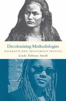 Paperback Decolonizing Methodologies: Research and Indigenous Peoples Book