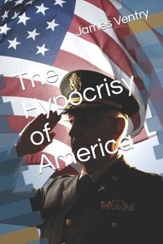 Paperback The Hypocrisy of America Book