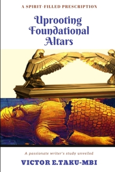 Paperback Uprooting foundational altars Book