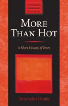 Paperback More Than Hot: A Short History of Fever Book