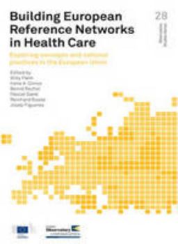 Paperback Building European Reference Networks in Health Care: Exploring Concepts and National Practices in the European Union Book