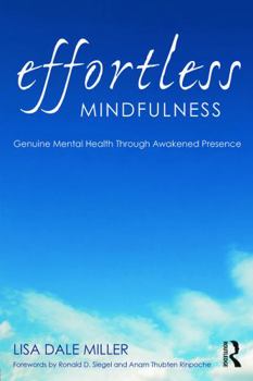 Paperback Effortless Mindfulness: Genuine Mental Health Through Awakened Presence Book