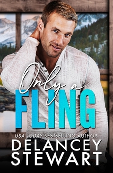 Only a Fling - Book #1 of the Kasper Ridge