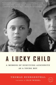 Paperback A Lucky Child: A Memoir of Surviving Auschwitz as a Young Boy Book