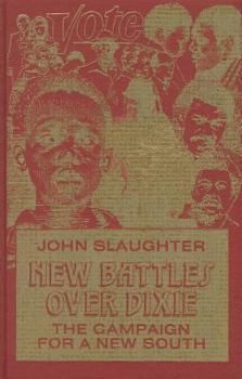 Hardcover New Battles Over Dixie: The Campaign for a New South Book