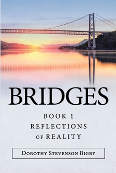Paperback Bridges: Book 1 Reflections of Reality Book