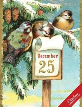 Christmas Notebook Collection : Vintage Christmas Design 1 (Holiday Notebook, Journal, Diary) (Christmas Gifts)