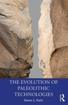 Paperback The Evolution of Paleolithic Technologies Book